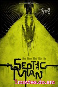 Гнилой человек / Septic Man (2013)